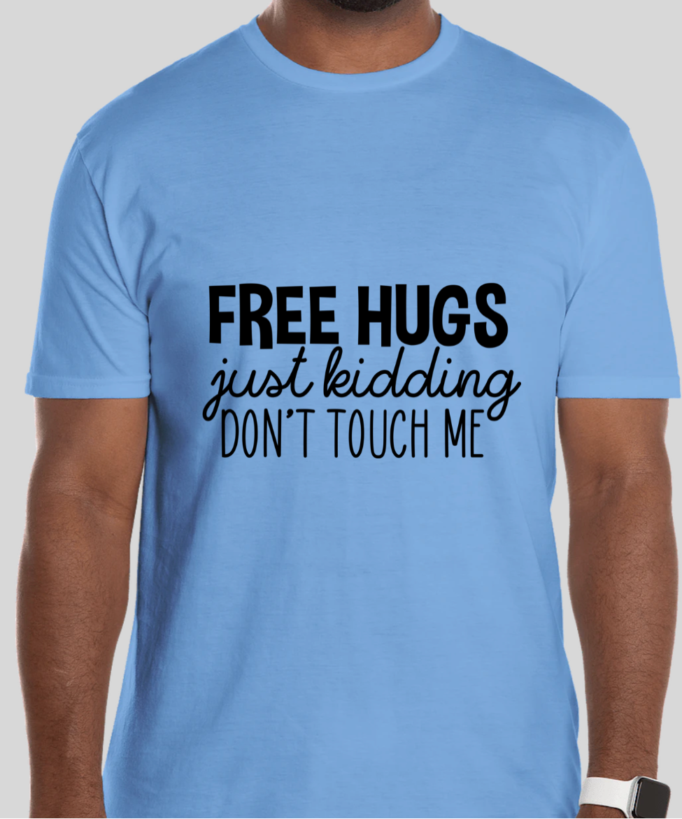 Free Hugs...Just Kidding